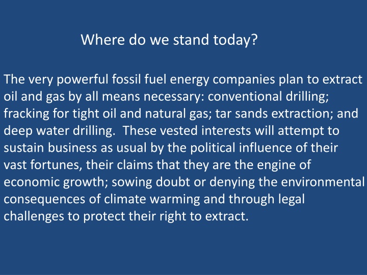 Current Threat: Fossil Fuel Energy Companies' Extraction Plans