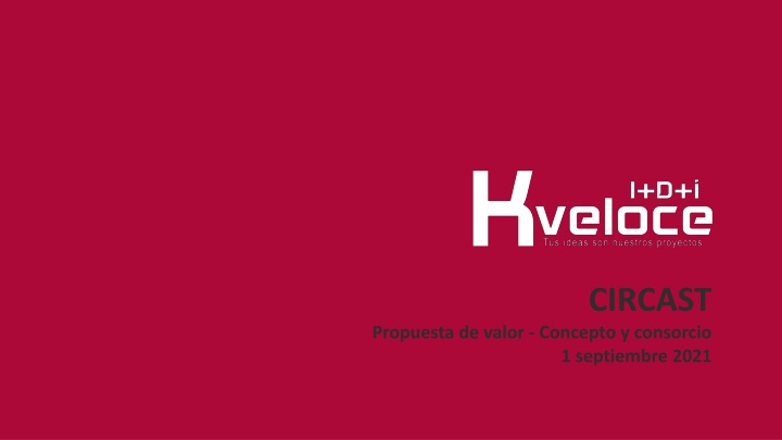 Concepto y Consorcio - Propuesta de Valor