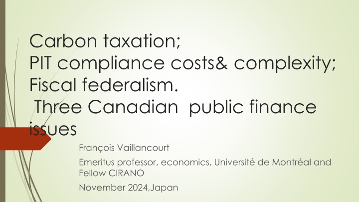 Canadian Public Finance Issues: Taxation Complexity & Fiscal Federalism