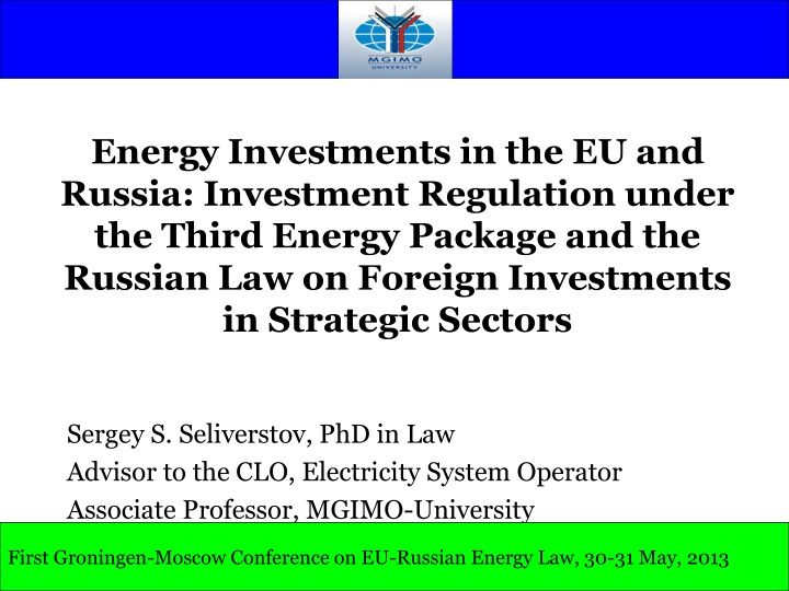 Energy Investments in the EU and Russia: Investment Regulation under the Third Energy Package and the Russian Law