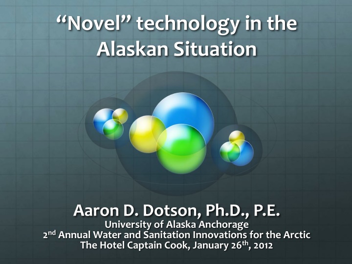 “Novel” technology in the Alaskan Situation