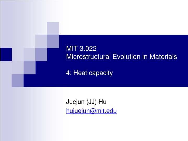MIT 3.022 Microstructural Evolution in Materials