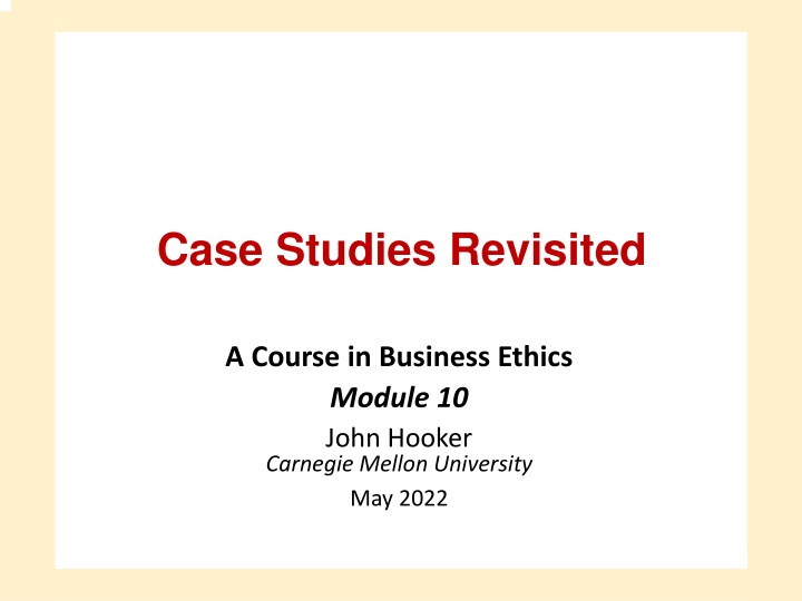 Case Studies Revisited