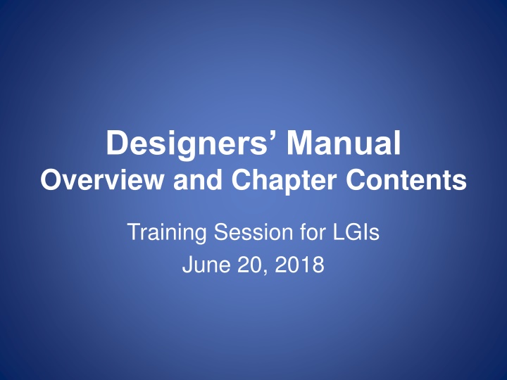 Designers Manual Overview Training Session for LGIs