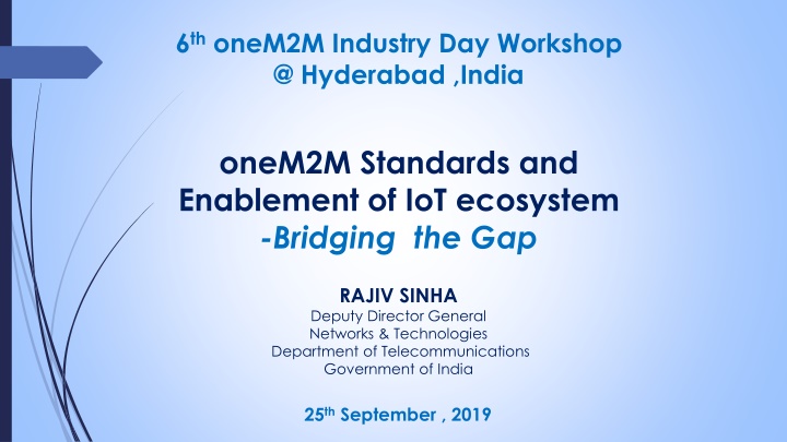 6 th onem2m industry day workshop @ hyderabad n.w