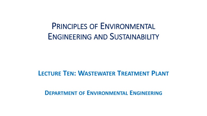 Principles of Engineering and Environmental Sustainability: Wastewater Treatment Plant