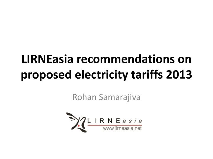 LIRNEasia Recommendations on Proposed Electricity Tariffs 2013
