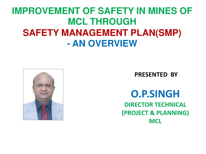 Improving Mine Safety at MCL through Safety Management Plans