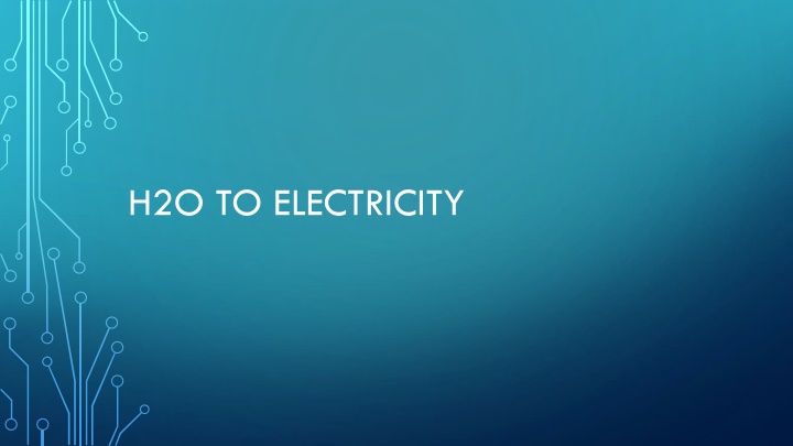 h2o to electricity n.w