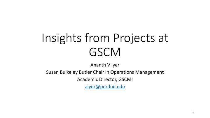 Insights from Projects at GSCM: Future Trajectories for Growth and Supply Chain Impacts