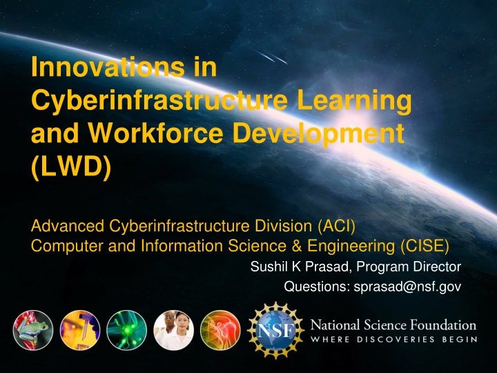Innovations in Cyberinfrastructure Learning and Workforce Development