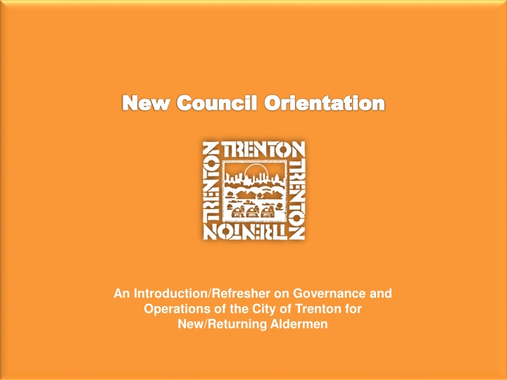 New Council Orientation: Governance & Operations in Trenton