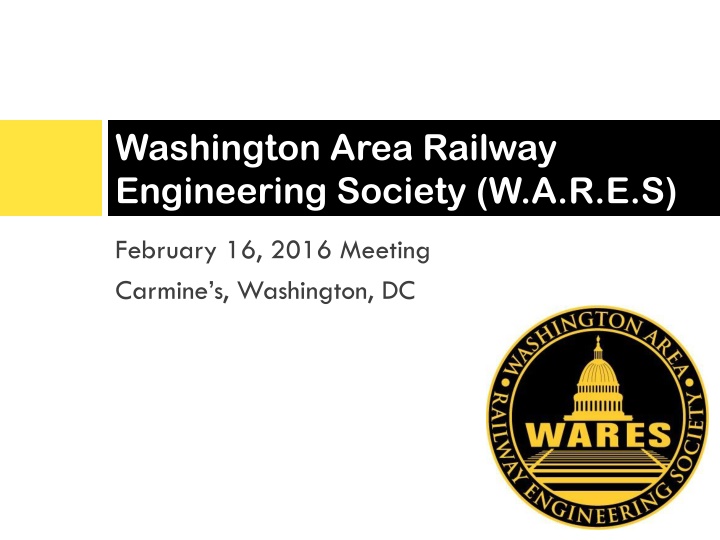 Washington Area Railway Engineering Society Meeting Details