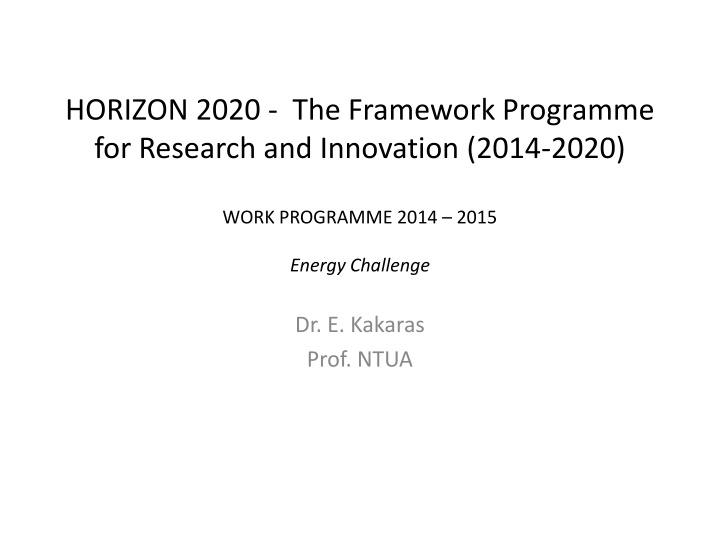 Horizon 2020 - The Framework Programme for Research and Innovation