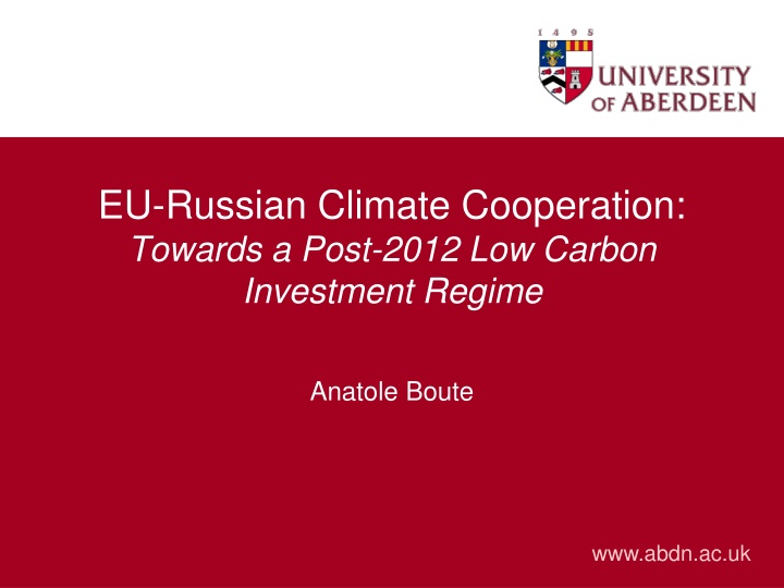 EU-Russian Climate Cooperation: Towards a Post-2012 Low Carbon Investment Regime