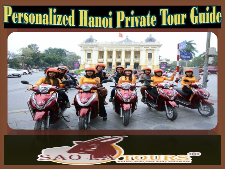 Personalized Hanoi Private Tour Guide