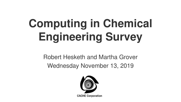 Computing in Chemical Engineering Survey Results