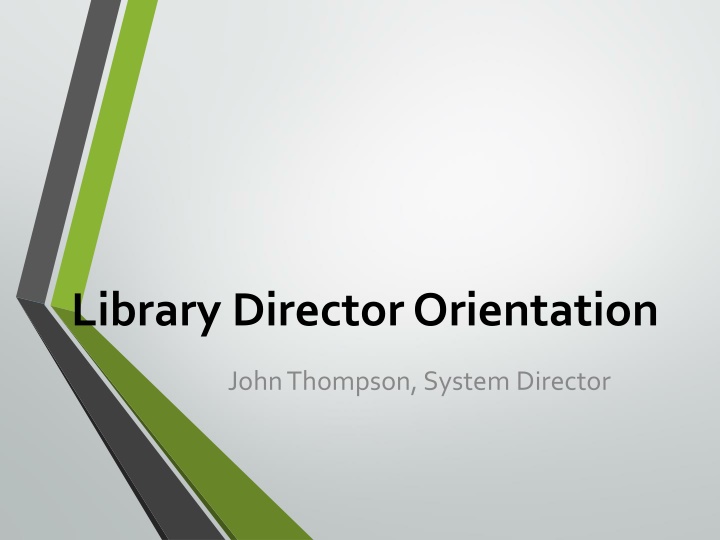 Library Director Orientation with System Director