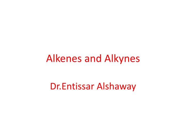 Organic Chemistry Basics: Alkenes and Alkynes