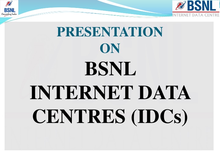 presentation on bsnl internet data centres idcs n.w