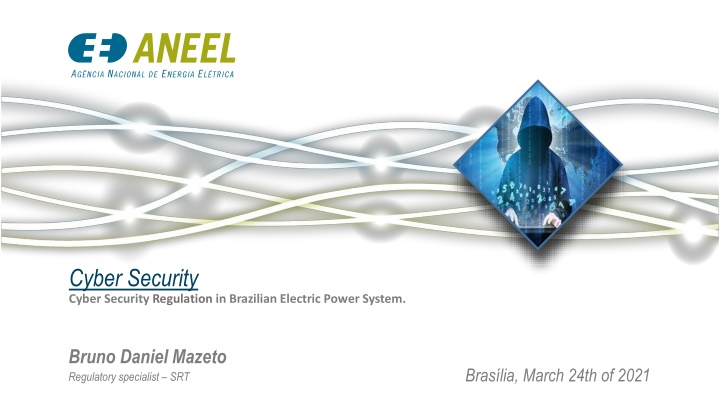 Cyber Security Regulation in Brazilian Electric Power System