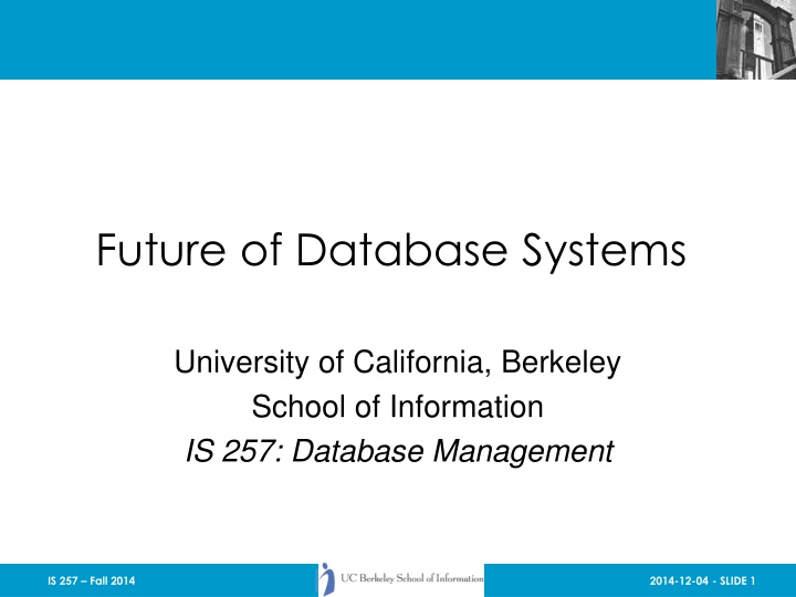 Future of Database Systems at UC Berkeley: Predicting the Evolution