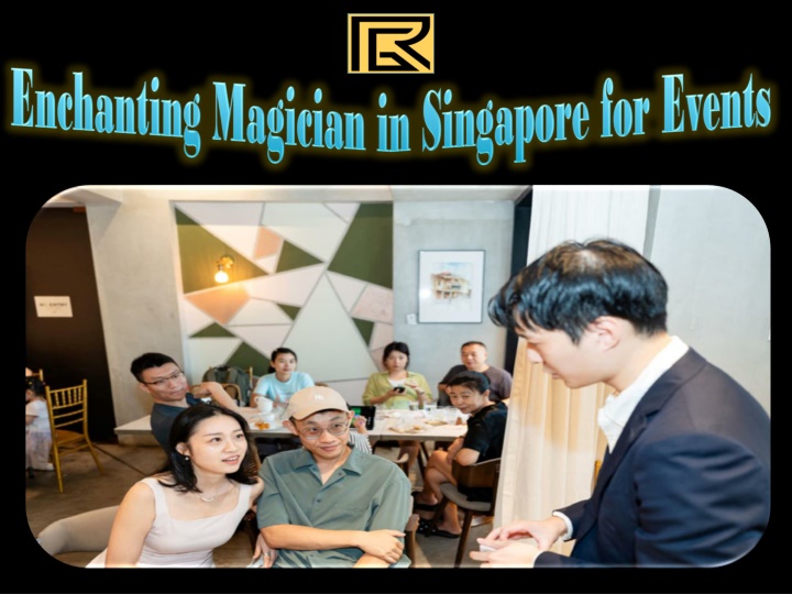 Enchanting Magician in Singapore for Events
