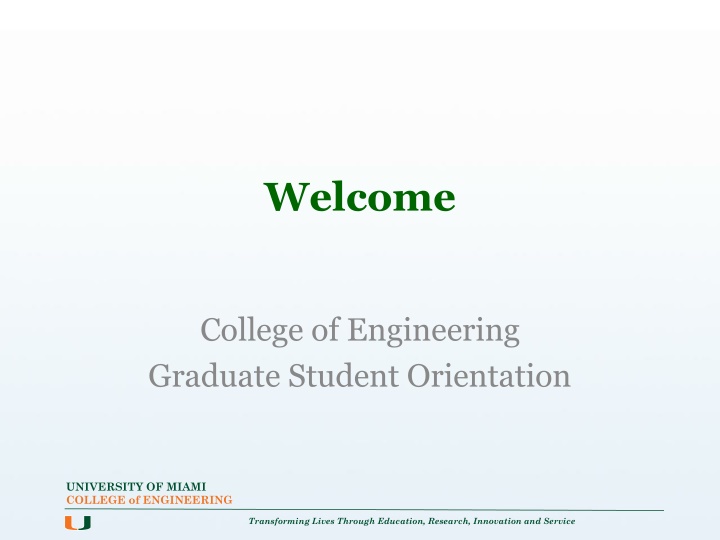University of Miami College of Engineering - Transforming Lives Through Education, Research, and Innovation