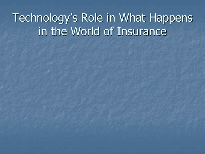 The Role of Technology in Insurance