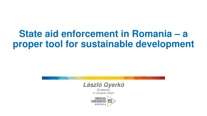 State Aid Enforcement in Romania: A Proper Tool for Sustainable Development