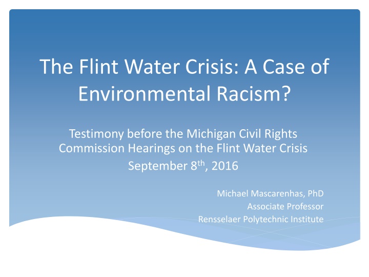 Environmental Injustice in Flint: A Case of Racism?