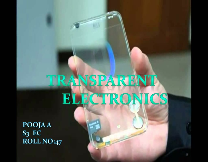 Transparent Electronics and TCOs - Invisible Innovation