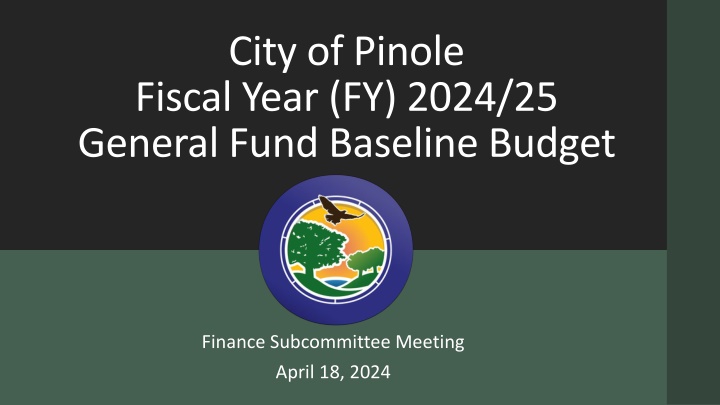 city of pinole fiscal year fy 2024 25 general n.w
