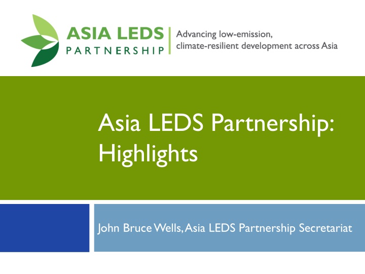 Asia LEDS Partnership Highlights and Membership Snapshot