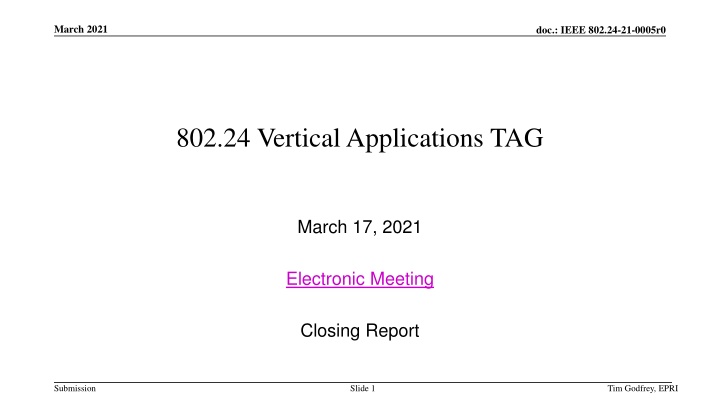 IEEE 802.24 Vertical Applications TAG Meeting Summary