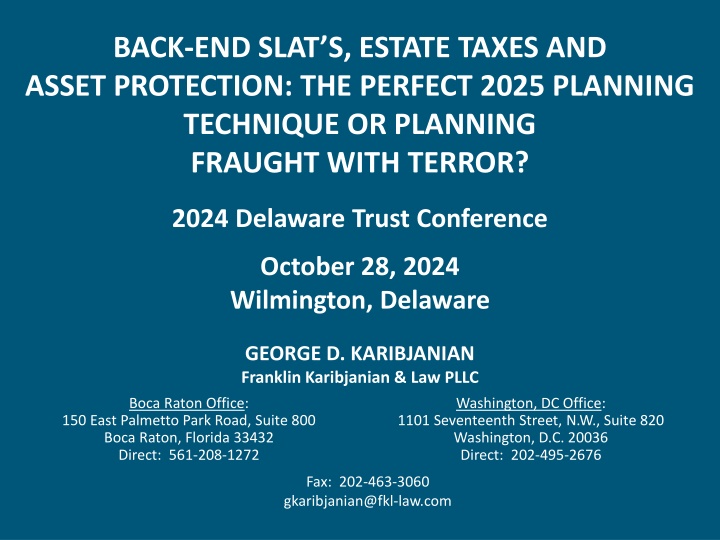 Back-end Slats, Estate Taxes, & Asset Protection: The Perfect 2025 Planning Technique