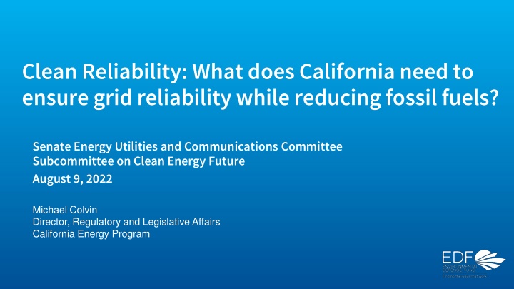 Ensuring Grid Reliability in California: Strategies for Reduced Fossil Fuels