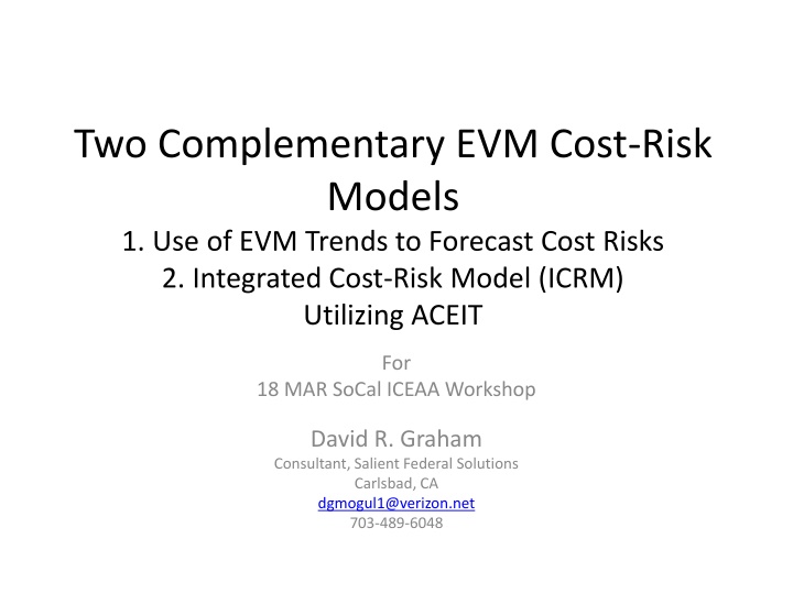 Complementary EVM Cost-Risk Models: Forecasting Cost Risks