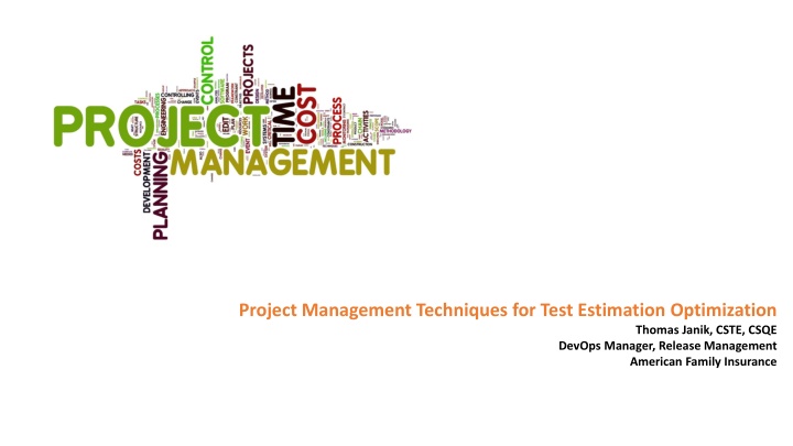 Project Management Techniques for Test Estimation Optimization
