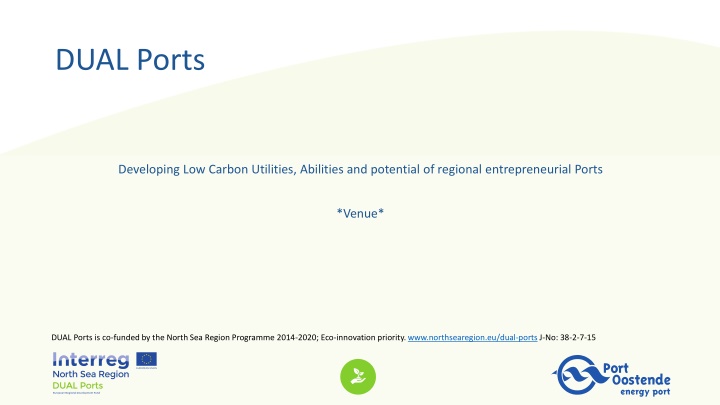 Developing Low Carbon Utilities and Abilities at DUAL Ports