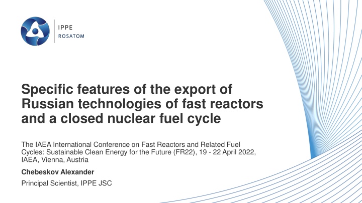 Russian Technologies of Fast Reactors and Nuclear Fuel Cycle Export