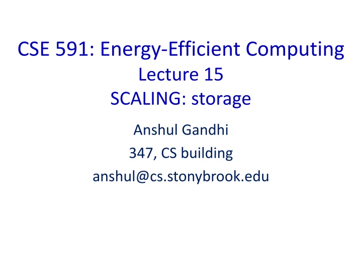 cse 591 energy efficient computing lecture n.w