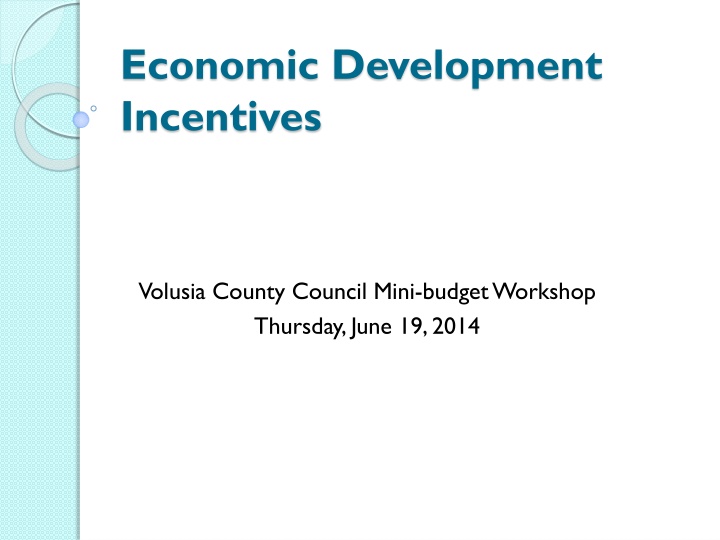 Economic Development Incentives Summary in Volusia County