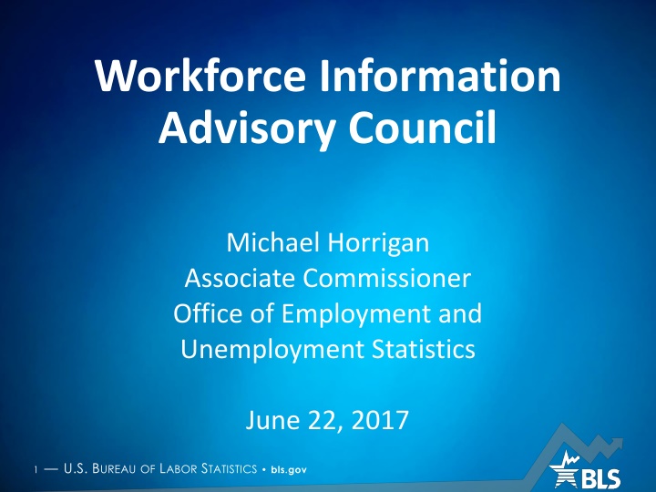 BLS Budget Overview FY 2017-2018