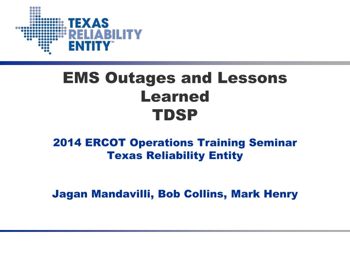 EMS Outages and Lessons Learned: Understanding Critical Tools and Failures