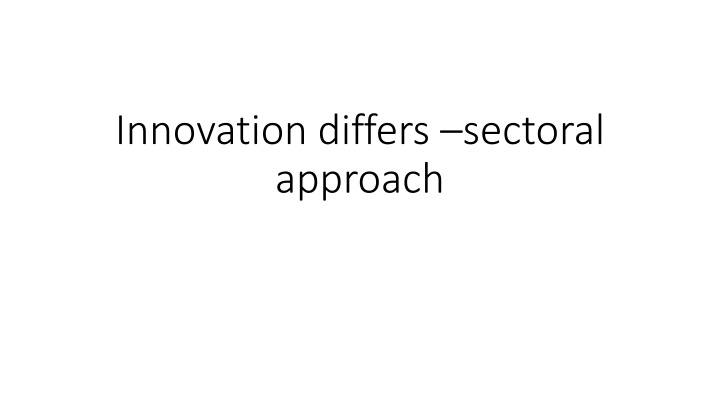Sectoral System of Innovation Overview