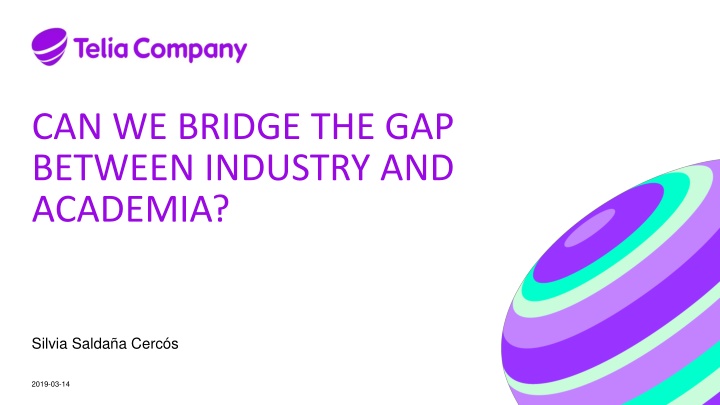 Bridging the Gap Between Industry and Academia