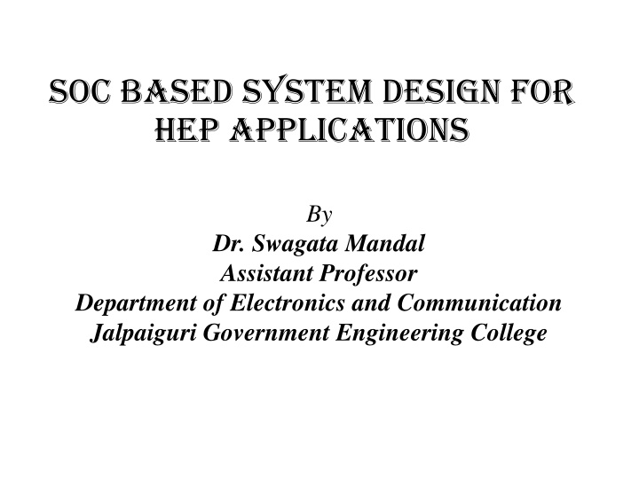 SoC-Based System Design for HEP Applications