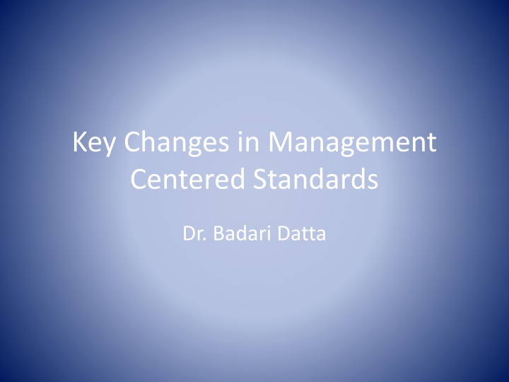 key changes in management centered standards n.w