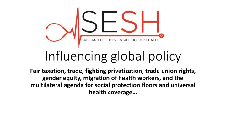 Influencing Global Policy for Fair Taxation, Trade, and Social Justice
